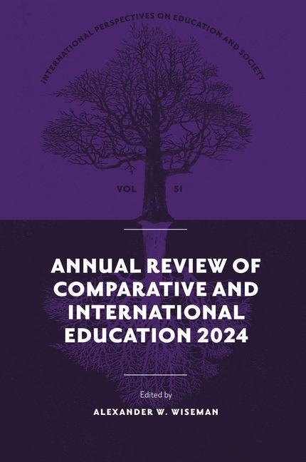 Carte Annual Review of Comparative and International Education 2024 Alexander W. Wiseman
