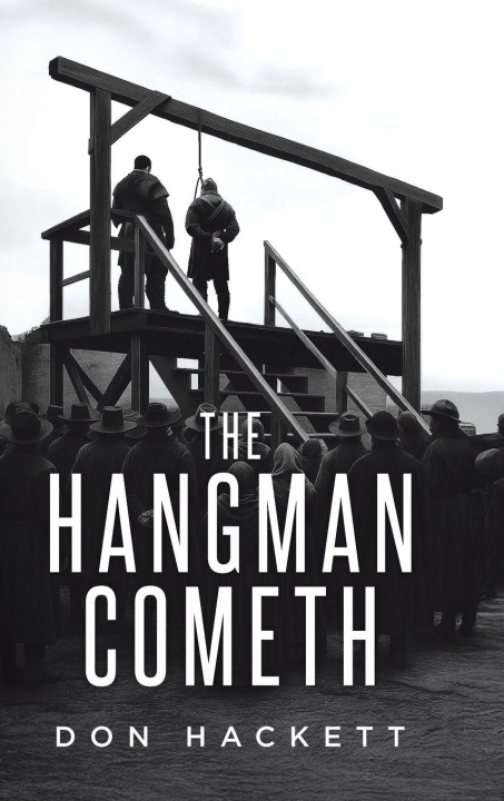 Kniha The Hangman Cometh Don Hackett