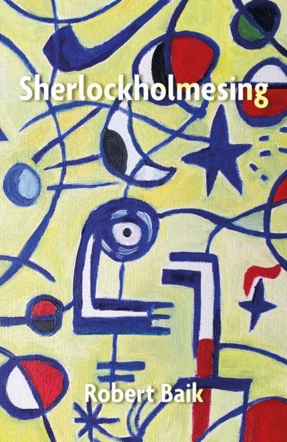 Kniha Sherlockholmesing Robert Baik