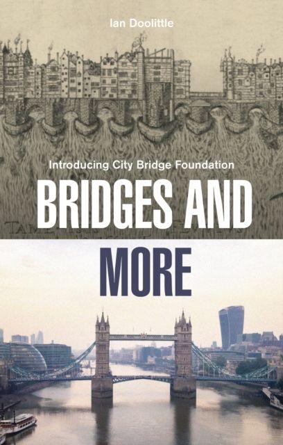 Knjiga Bridges and More Ian Doolittle