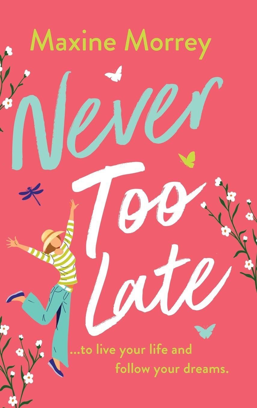 Kniha Never Too Late Maxine Morrey
