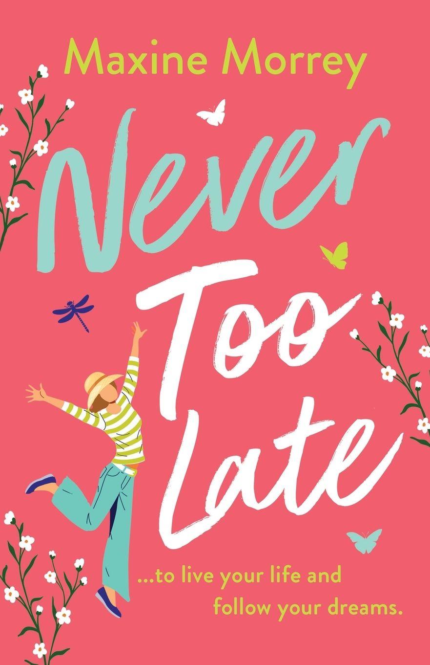 Knjiga Never Too Late Maxine Morrey