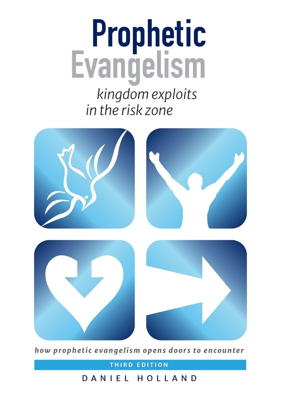 Kniha Prophetic Evangelism (Third Edition) Daniel Holland