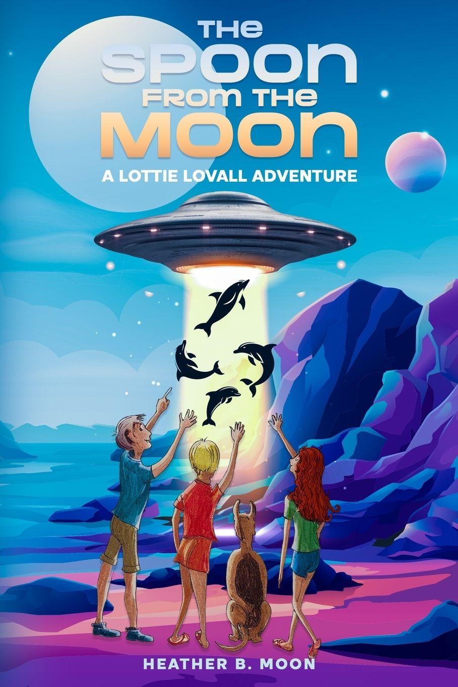 Kniha The Spoon From the Moon Heather B. Moon