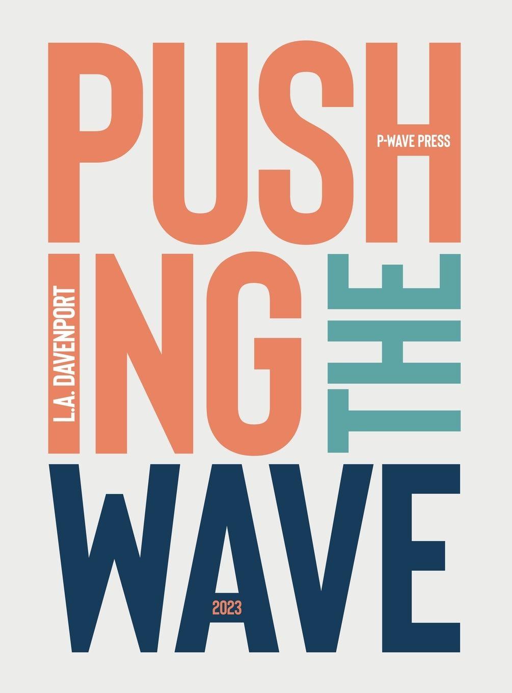 Knjiga Pushing the Wave 2023 L a Davenport