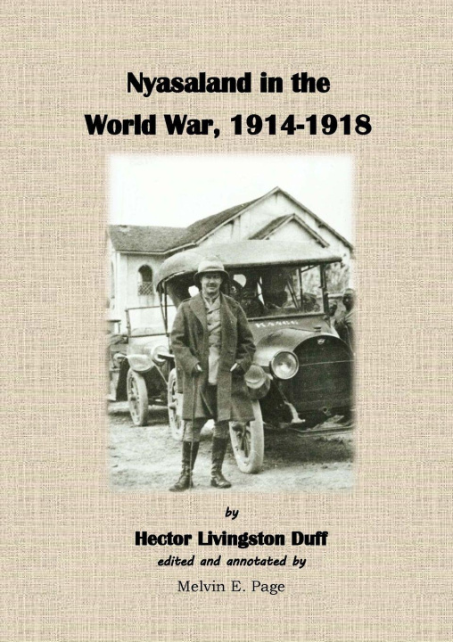 Knjiga Nyasaland in the World War 1914-1918 Melvin E. Page