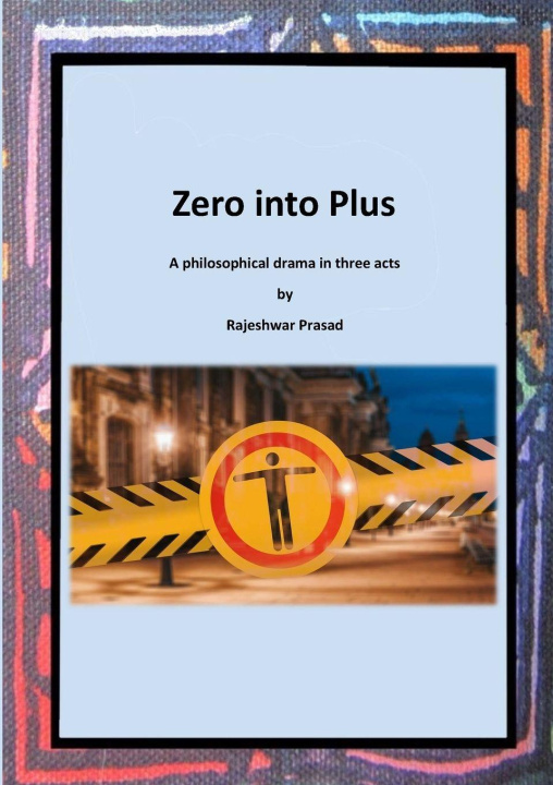 Knjiga Zero into Plus Rajeshwar Prasad