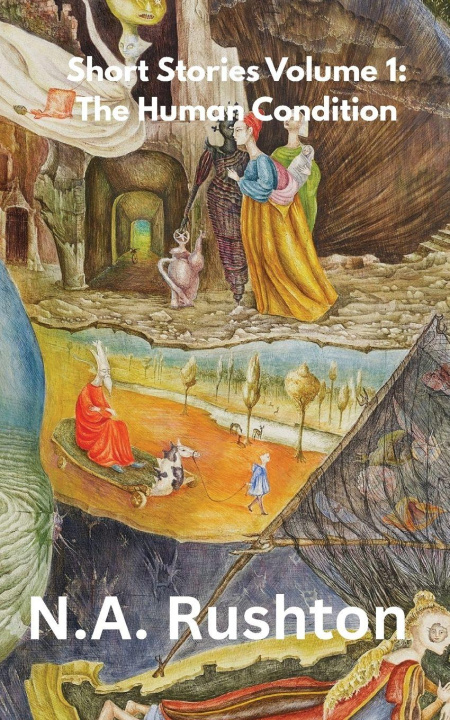 Könyv Short Stories Volume 1 N. A. Rushton