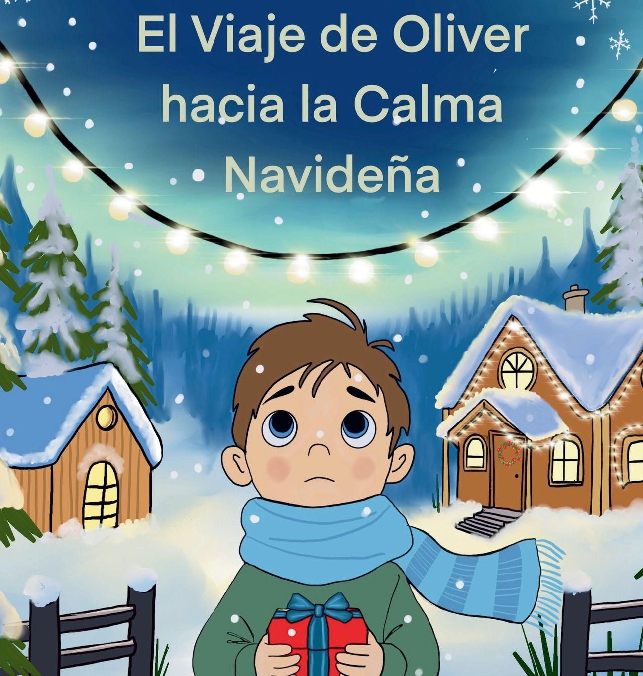 Knjiga El Viaje de Oliver a la Calma Navideña TIINA HODDY