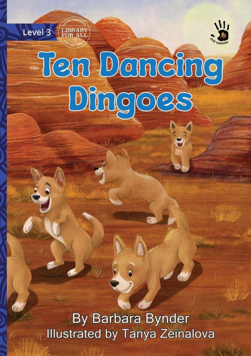 Kniha Ten Dancing Dingoes - Our Yarning Barbara Bynder