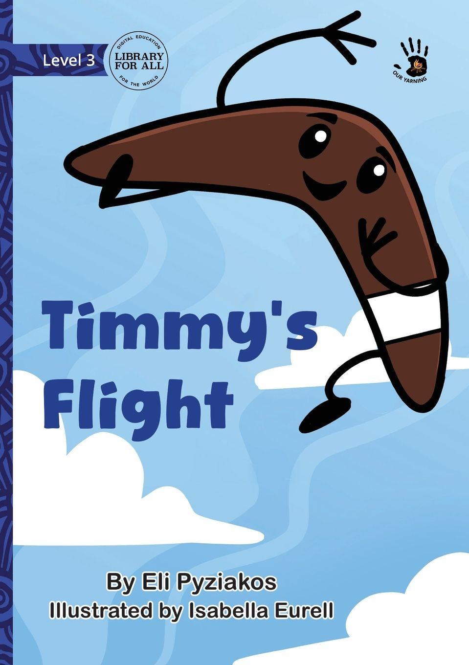 Kniha Timmy's Flight - Our Yarning Eli Pyziakos