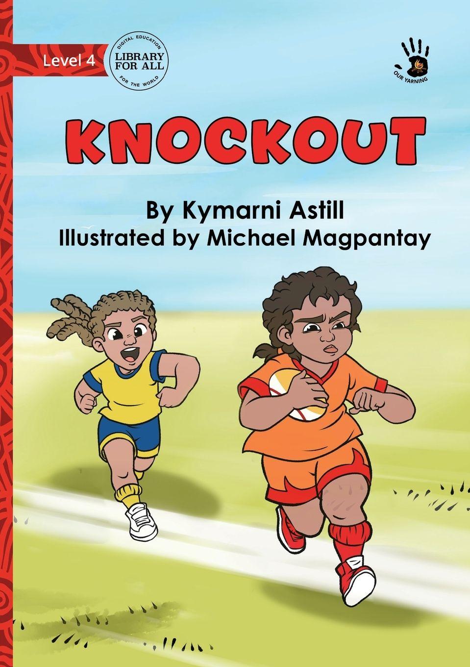 Kniha Knockout - Our Yarning Kymarni Astill