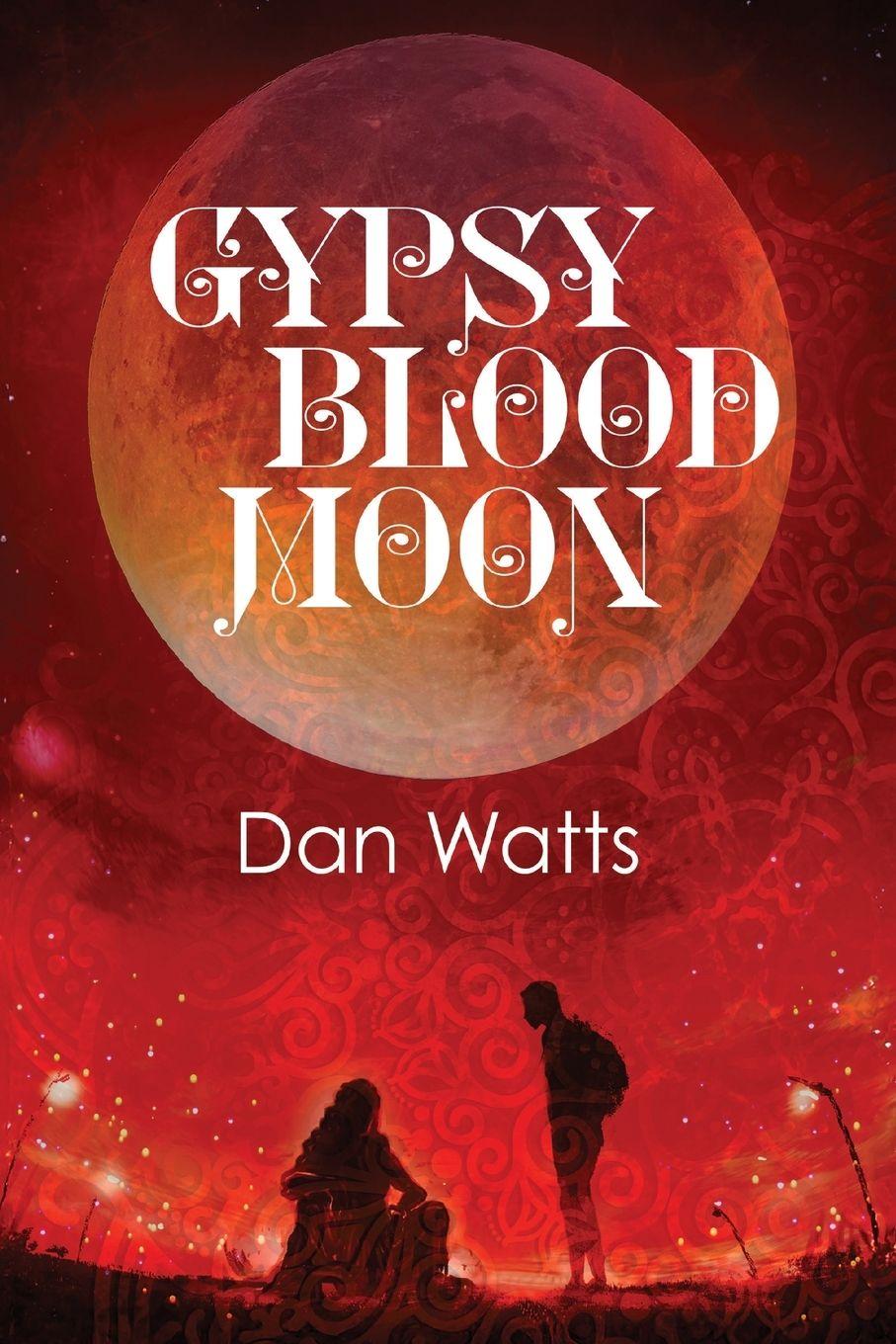 Knjiga GYPSY BLOOD MOON Dan Watts