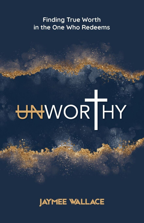 Buch Unworthy Jaymee Wallace