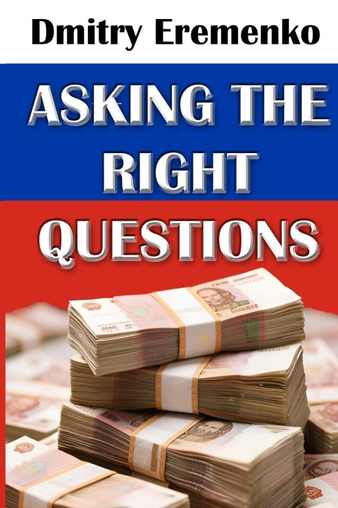 Kniha Asking the Right Questions Dmitry Eremenko