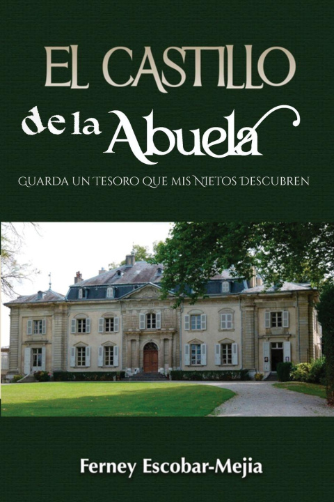 Kniha El Castillo de la Abuela Ferney Escobar-Mejía