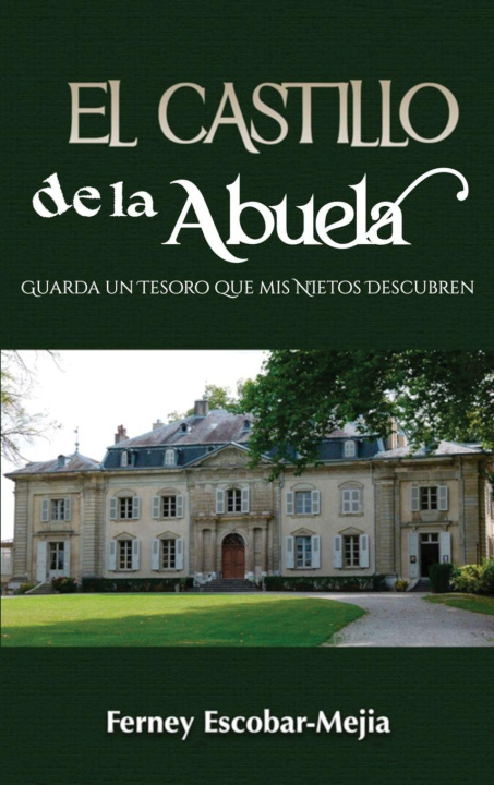 Kniha El Castillo de la Abuela Ferney Escobar-Mejía