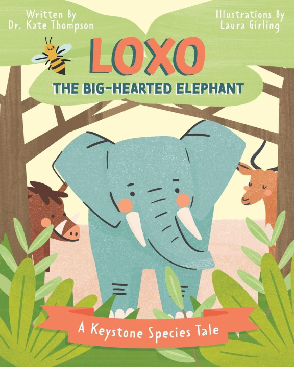 Carte Loxo the Big-Hearted Elephant Laura Girling