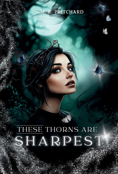 Kniha These Thorns are Sharpest M. R. Pritchard
