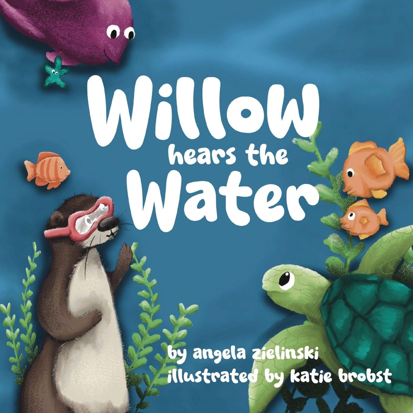 Kniha Willow Hears the Water Angela Zielinski