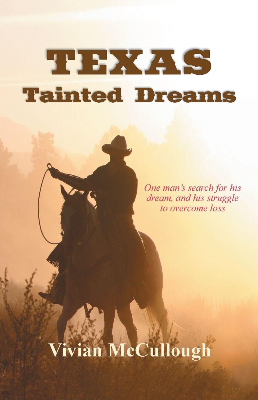 Kniha TEXAS Tainted Dreams Vivian McCullough