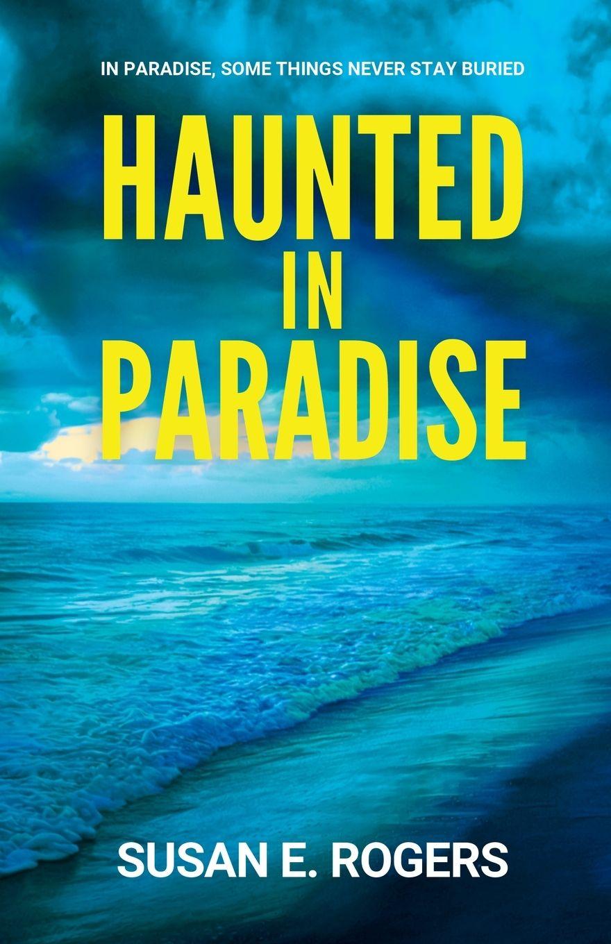 Kniha Haunted in Paradise Susan E. Rogers