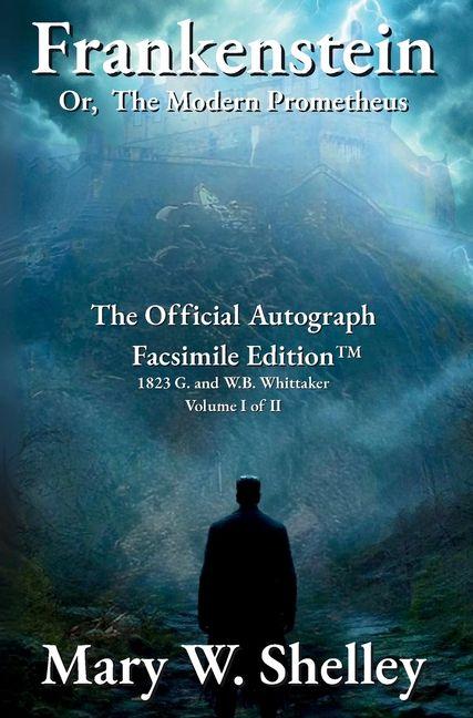Kniha Frankenstein; or, The Modern Prometheus Volume I Mary Shelley