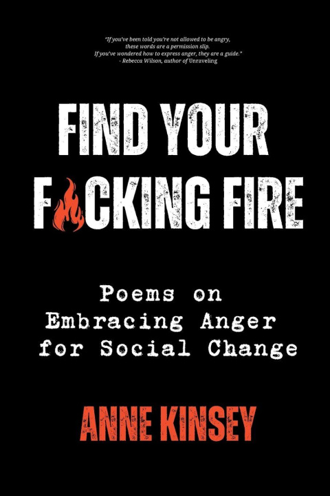 Kniha Find Your F*cking Fire Anne Kinsey