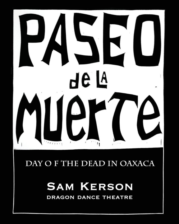 Carte Paseo de la Muerte Sam Kerson