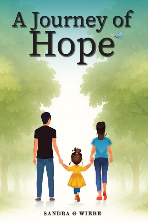 Knjiga A Journey of Hope Sandra G. Wiebe
