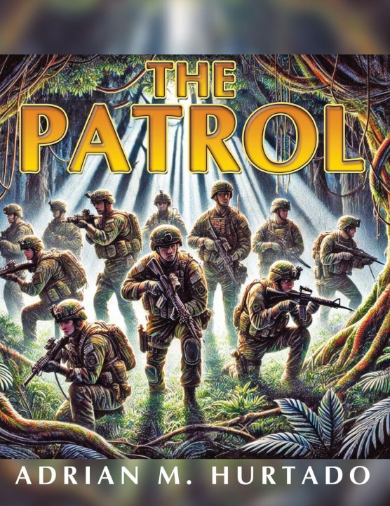 Kniha THE PATROL Adrian M Hurtado