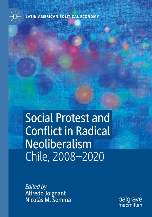 Boek Social Protest and Conflict in Radical Neoliberalism Nicolás M. Somma