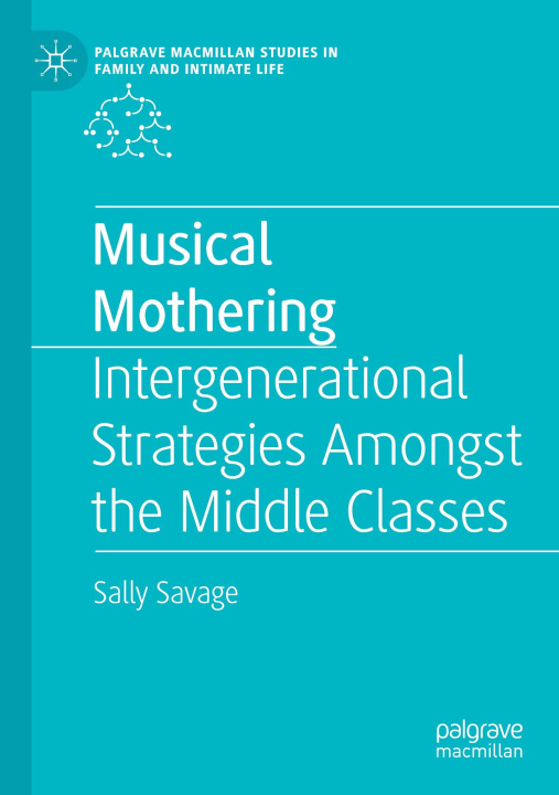 Knjiga Musical Mothering Sally Savage