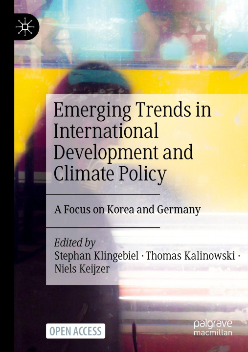 Kniha Emerging Trends in International Development and Climate Policy Thomas Kalinowski