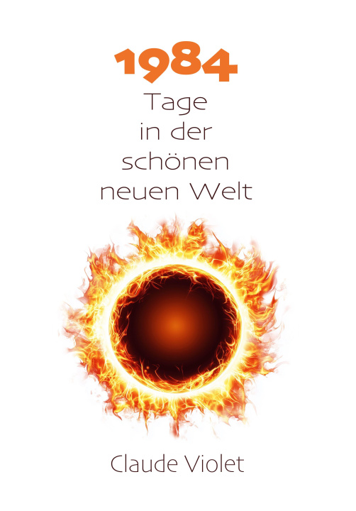 Boek Neunzehnhundertvierundachtzig Tage in der schönen neuen Welt 