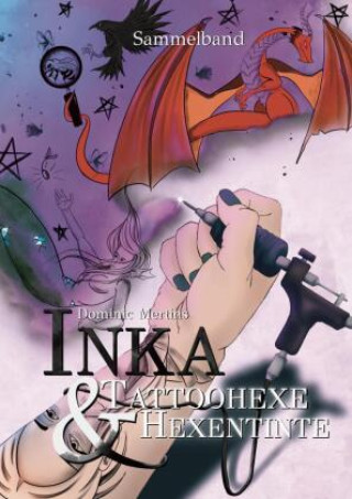 Boek Inka - Tattoohexe & Hexentinte Dominic Mertins