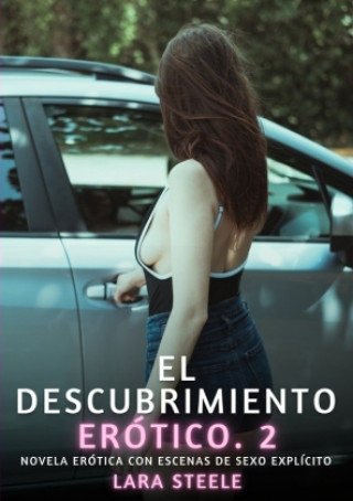 Knjiga El descubrimiento erótico. 2 Lara Steele