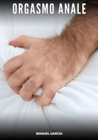 Carte Orgasmo Anale Manuel García