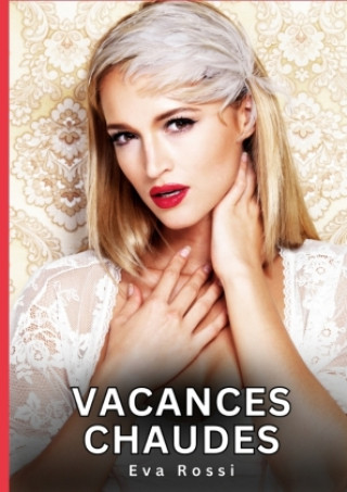 Kniha Vacances Chaudes Eva Rossi
