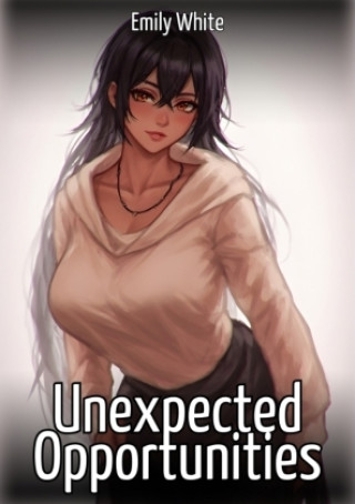 Kniha Unexpected Opportunities Emily White