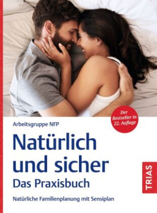 Kniha Natürlich und sicher - Das Praxisbuch 