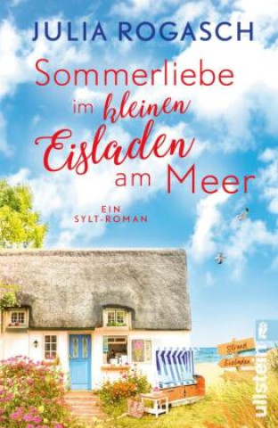 Boek Sommerliebe im kleinen Eisladen am Meer Julia Rogasch