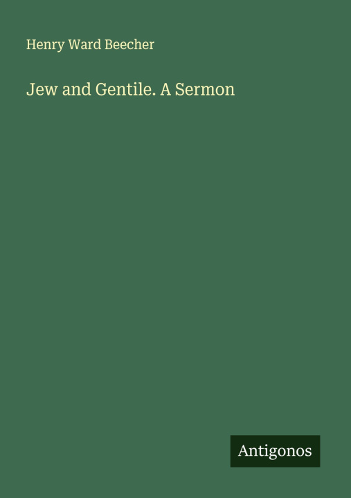 Kniha Jew and Gentile. A Sermon 