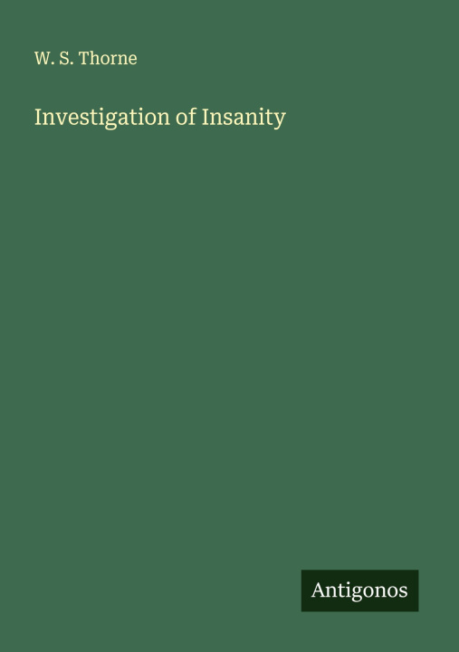 Kniha Investigation of Insanity 