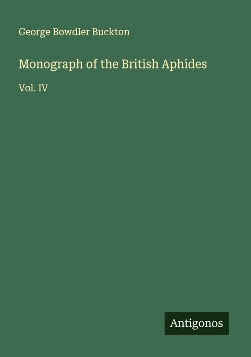 Knjiga Monograph of the British Aphides 