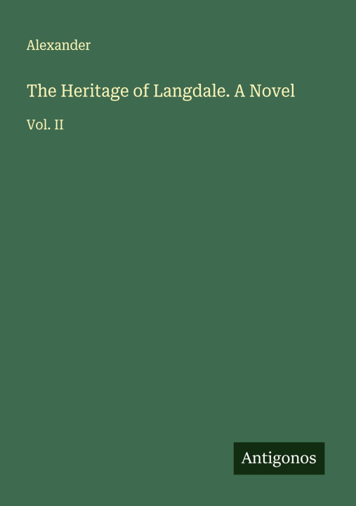 Kniha The Heritage of Langdale. A Novel 