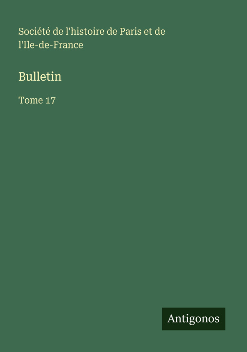 Kniha Bulletin Société de l'histoire de Paris