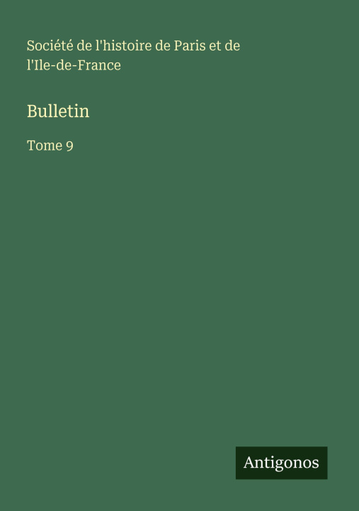 Kniha Bulletin Société de l'histoire de Paris