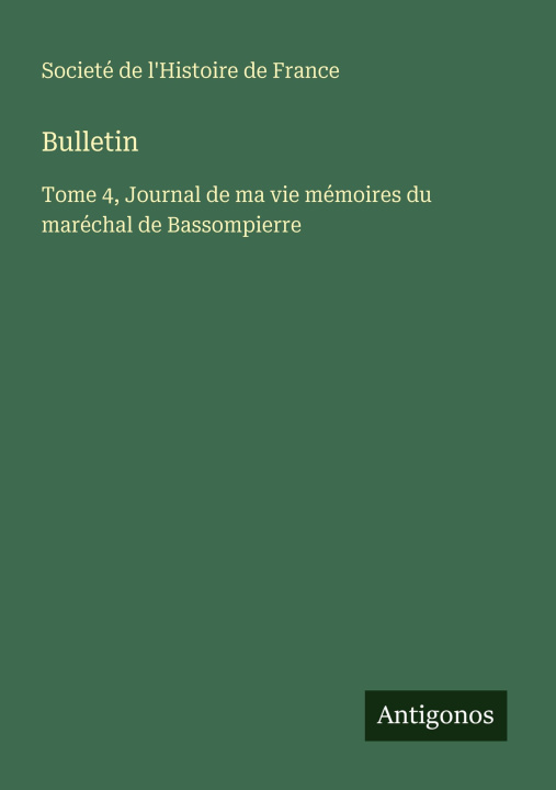 Book Bulletin Societé de l'Histoire de France