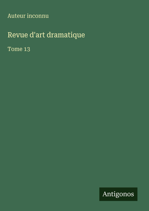 Knjiga Revue d'art dramatique Auteur inconnu